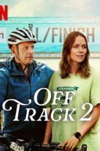Off Track 2 : ออฟแทร็ค ภาค 2 (2025)(ซับไทย)